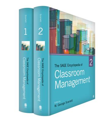 The SAGE Encyclopedia of Classroom Management - Scarlett, W. George (Editor)