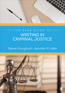 The Sage Guide to Writing in Criminal Justice
