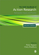 The SAGE Handbook of Action Research: Participative Inquiry and Practice - Reason, Peter (Editor), and Bradbury-Huang, Hilary (Editor)