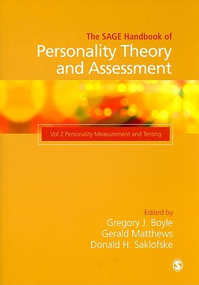 The SAGE Handbook of Personality Theory and Assessment: Volume 2 - Boyle, Gregory J (Editor), and Matthews, Gerald (Editor), and Saklofske, Donald H (Editor)