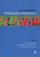 The Sage Handbook of Philosophy of Education