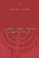The Sage in Jewish Society of Late Antiquity