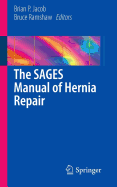 The SAGES Manual of Hernia Repair