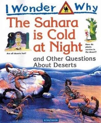 The Sahara is Cold at Night: And Other Questions about Deserts - Gaff