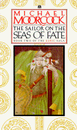The Sailor on the Seas of Fate 2 - Moorcock, Michael
