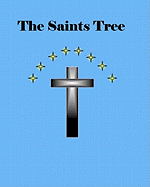 The Saints Tree: The Saints High Priest of Galilee