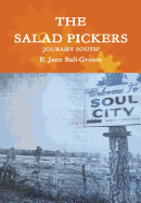 The Salad Pickers: Journey South