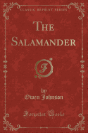 The Salamander (Classic Reprint)
