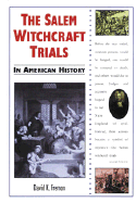 The Salem Witchcraft Trials in American History