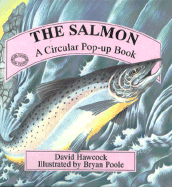 The Salmon: A Circular Pop Up Book