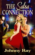 The Salsa Connection: An International Romantic Thriller