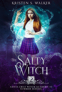 The Salty Witch: Summer School