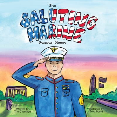 The Saluting Marine Presents: Honor - Chambers, Tim