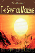 The Salvation Mongers: Common Threads in the Life
