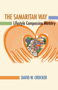 The Samaritan Way: Lifestyle Compassion Ministry