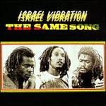 The Same Song - Israel Vibration