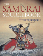 The Samurai Sourcebook - Turnbull, Stephen