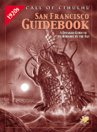 The San Francisco Guidebook: 1920's Resources for Call of Cthulhu Play