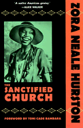 The Sanctified Church - Hurston, Zora Neale