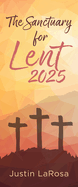 The Sanctuary For Lent 2025