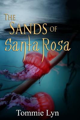 The Sands of Santa Rosa - Lyn, Tommie