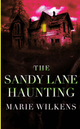 The Sandy Lane Haunting