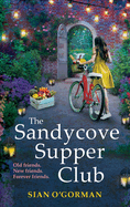 The Sandycove Supper Club: The uplifting, warm, page-turning Irish read from Sian O'Gorman