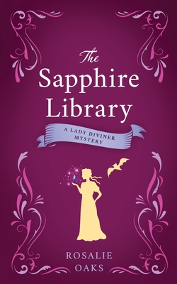 The Sapphire Library - Oaks, Rosalie