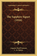 The Sapphire Signet (1916)