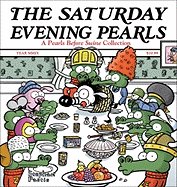 The Saturday Evening Pearls: A Pearls Before Swine Collection Volume 11