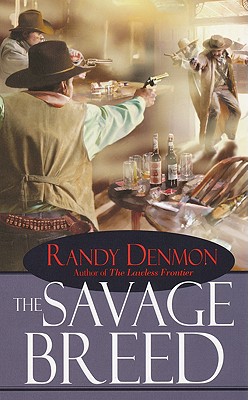 The Savage Breed - Denmon, Randy