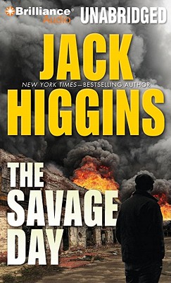 The Savage Day - Higgins, Jack, and Page, Michael (Read by)