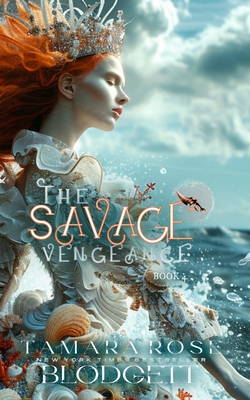 The Savage Vengeance - Blodgett, Tamara Rose