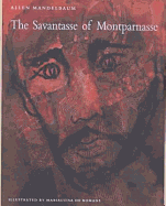 The Savantasse of Montparnasse: With Ten Drawings from "The Savantasse Scrolls" by Marialuisa de Romans