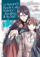 The Savior's Book Caf Story in Another World (Manga) Vol. 2