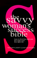 The Savvy Woman's Success Bible: How to Find the Right Job