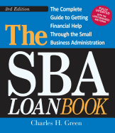 The Sba Loan Book: The Complete Guide to Getting Financial Help Through the Small Business Administration