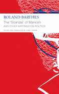 The 'Scandal' of Marxism and Other Writings on Politics