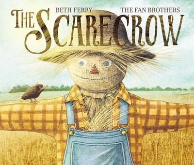 The Scarecrow: A Fall Book for Kids - Ferry, Beth