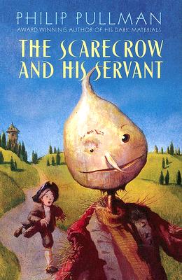 The Scarecrow and His Servant - Pullman, Philip