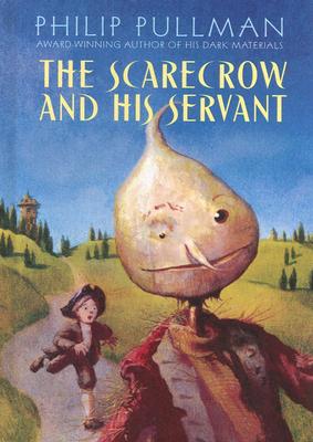 The Scarecrow and His Servant - Pullman, Philip