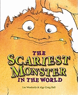 The Scariest Monster in the World