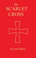 The Scarlet Cross: A Tale of Knighthood and Valor