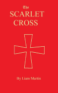 The Scarlet Cross: a tale of knighthood and valor