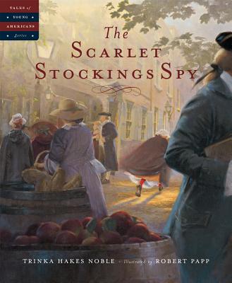 The Scarlet Stockings Spy - Noble, Trinka Hakes