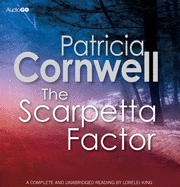 The Scarpetta Factor - Cornwell, Patricia, and King, Lorelei (Read by)