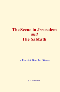 The Scene in Jerusalem and the Sabbath