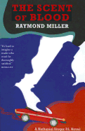 The Scent of Blood - Miller, Raymond