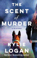 The Scent of Murder: A Mystery