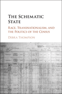 The Schematic State: Race, Transnationalism, and the Politics of the Census